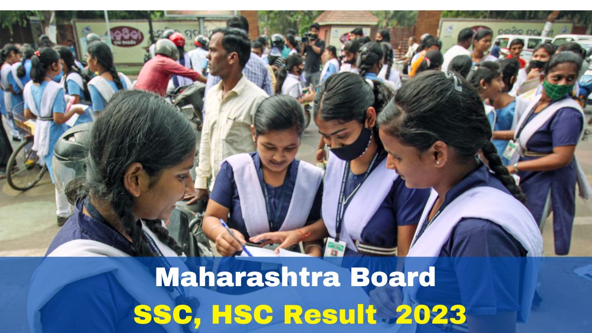Maharashtra Board SSC, HSC Result Date 2023 MSBSHSE Class 10th, 12th