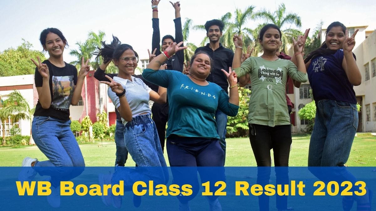 WBCHSE Result 2023 Class 12th: WB Board HS Result Date And Time ...