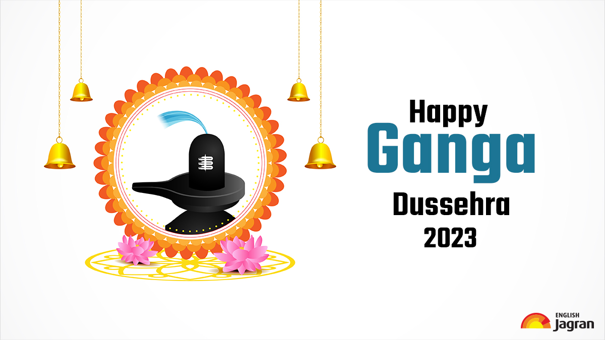 Happy Ganga Dussehra 2023 Wishes: Greetings, Quotes, SMS, Images ...