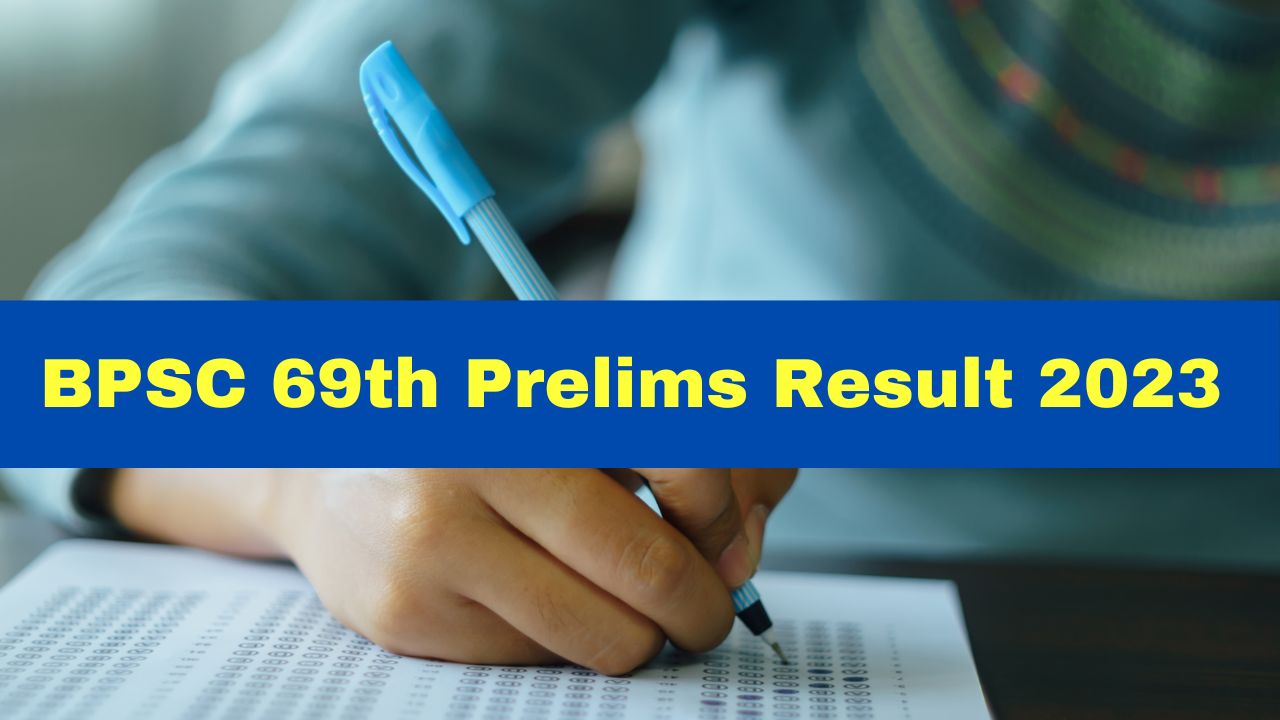 BPSC 69th Prelims Result To Be Released Soon At bpsc.bih.nic.in; Check ...