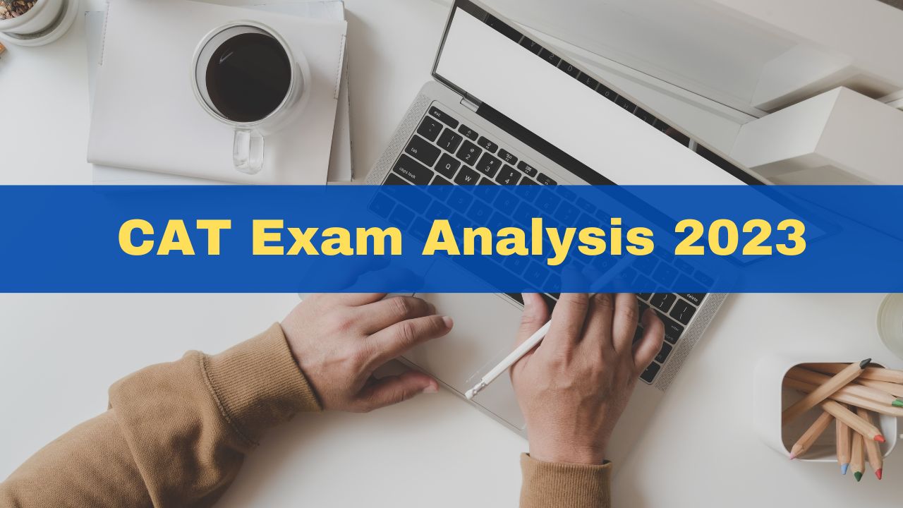 CAT Exam Analysis 2023 Check Slot 1 Paper Analysis And Difficulty Level
