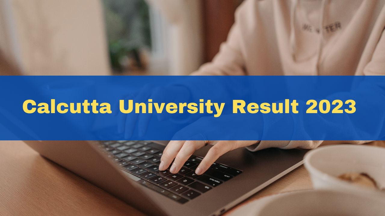 Calcutta University Result 2023 Released For BA, BSc, BCom 2nd Semester ...