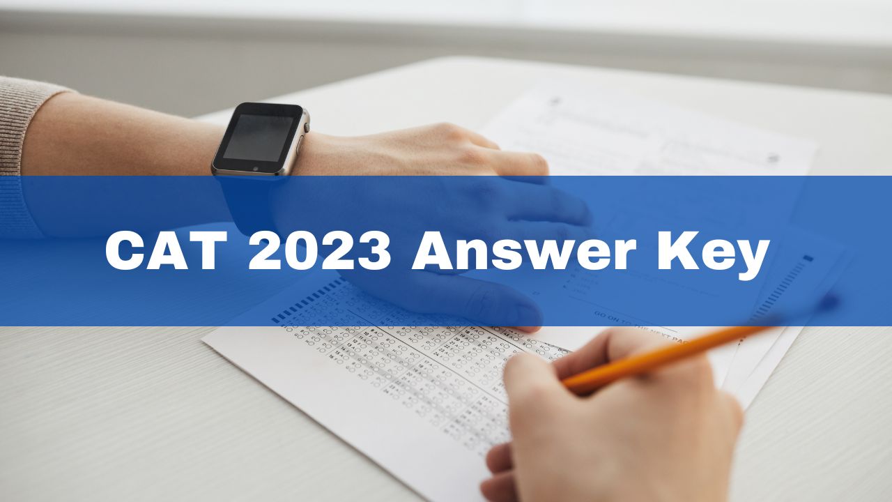 CAT 2023 Answer Key Expected To Be Released On This Date; Check Latest