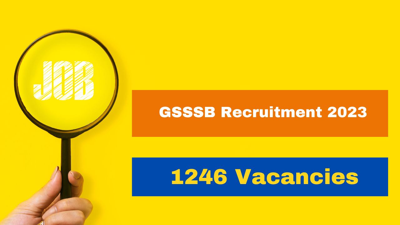 gsssb-recruitment-2023-application-process-begins-for-1246-vacancies-apply-at-ojas-gujarat-gov-in-sarkari-naukari-job-alert