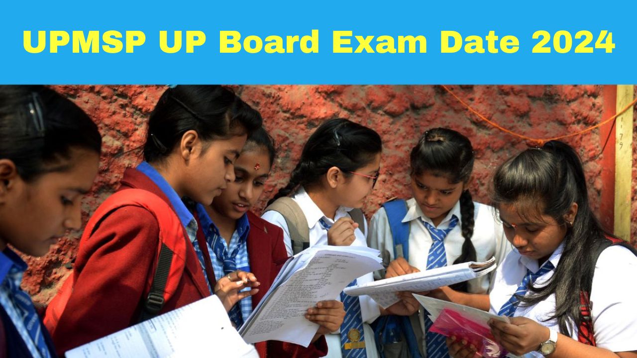 UPMSP UP Board Exam Date 2024 Class 10th, 12th Exam Datesheet To Be