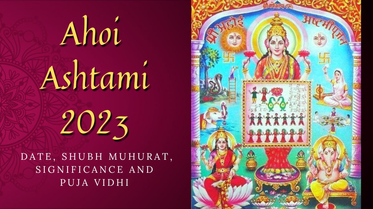 Ahoi Ashtami 2023 Date, Significance, Shubh Muhurat, And Puja Vidhi