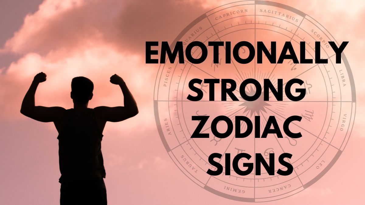 Top 5 Zodiac Signs Who Are Emotionally Strong To Fight Against All Odds