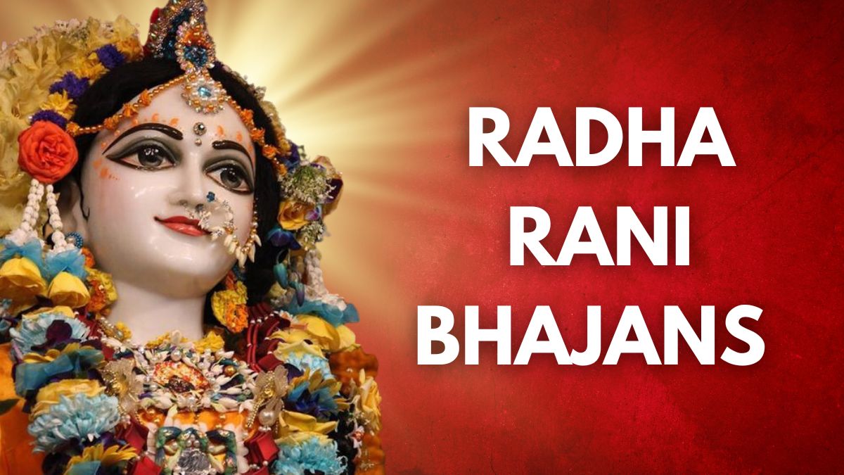 5 Best Radha Rani Bhajans To Add To Your Playlist | Radhe Radhe Barsane ...