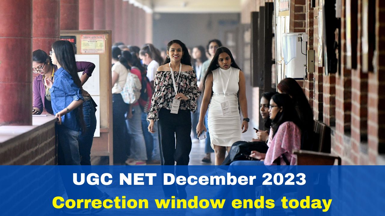 UGC NET December 2023: Correction Window Ends Today At Ugcnet.nta.ac.in ...