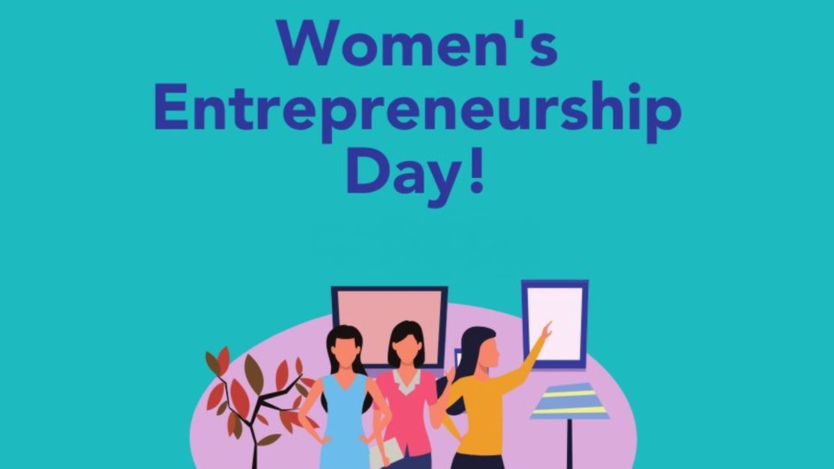 Women's Entrepreneurship Day Women Entrepreneurs Reshaping Present