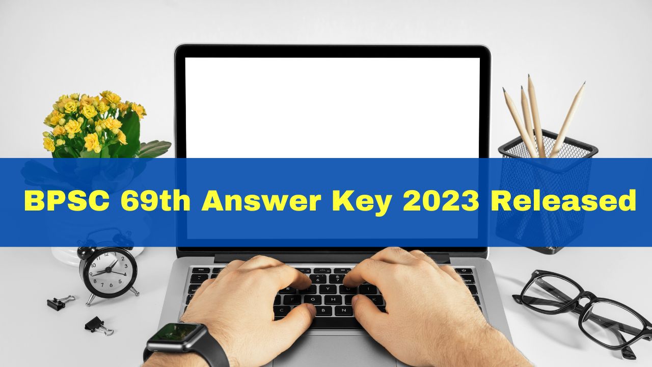 BPSC 69th Answer Key 2023 Released At Bpsc.bih.nic.in; Here's How To ...