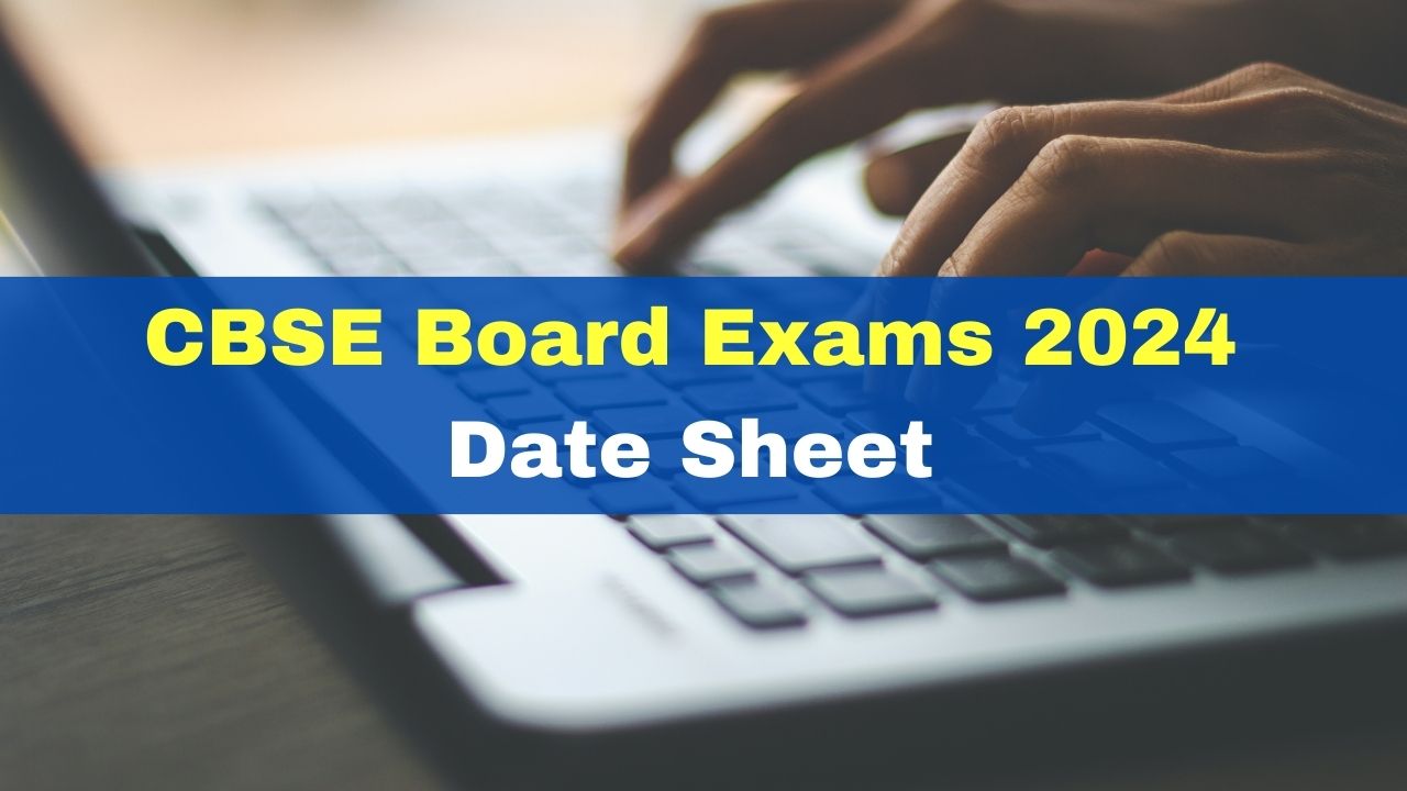 cbse-board-exams-2024-know-expected-cbse-10th-12th-exam-timetable-date-check-details