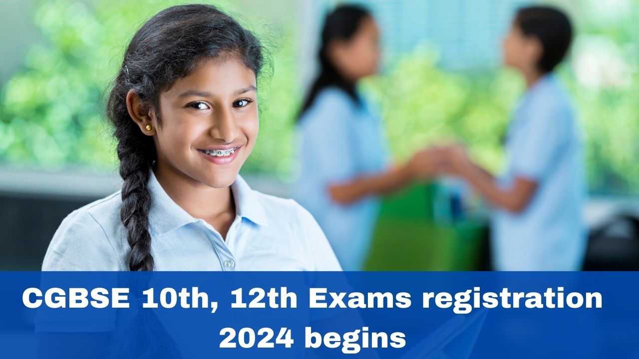 CGBSE 10th, 12th Exams 2024 Registration Starts At cgbse.nic.in; Check