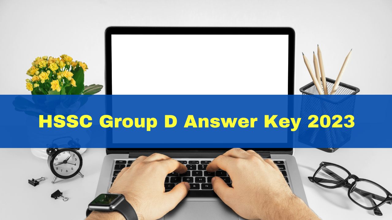 HSSC Group D Answer Key 2023: Haryana CET Answer Key To Be Released ...