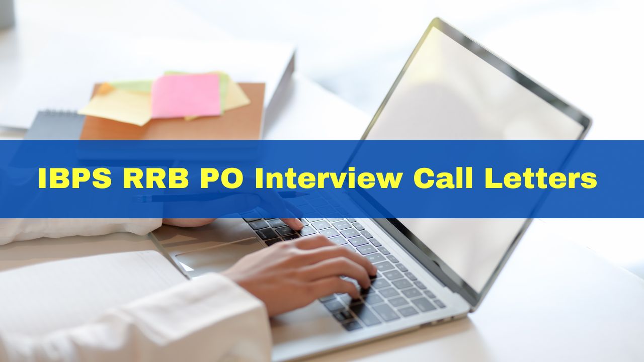 IBPS RRB PO Interview Call Letters Released At Ibps.in; Get Download ...