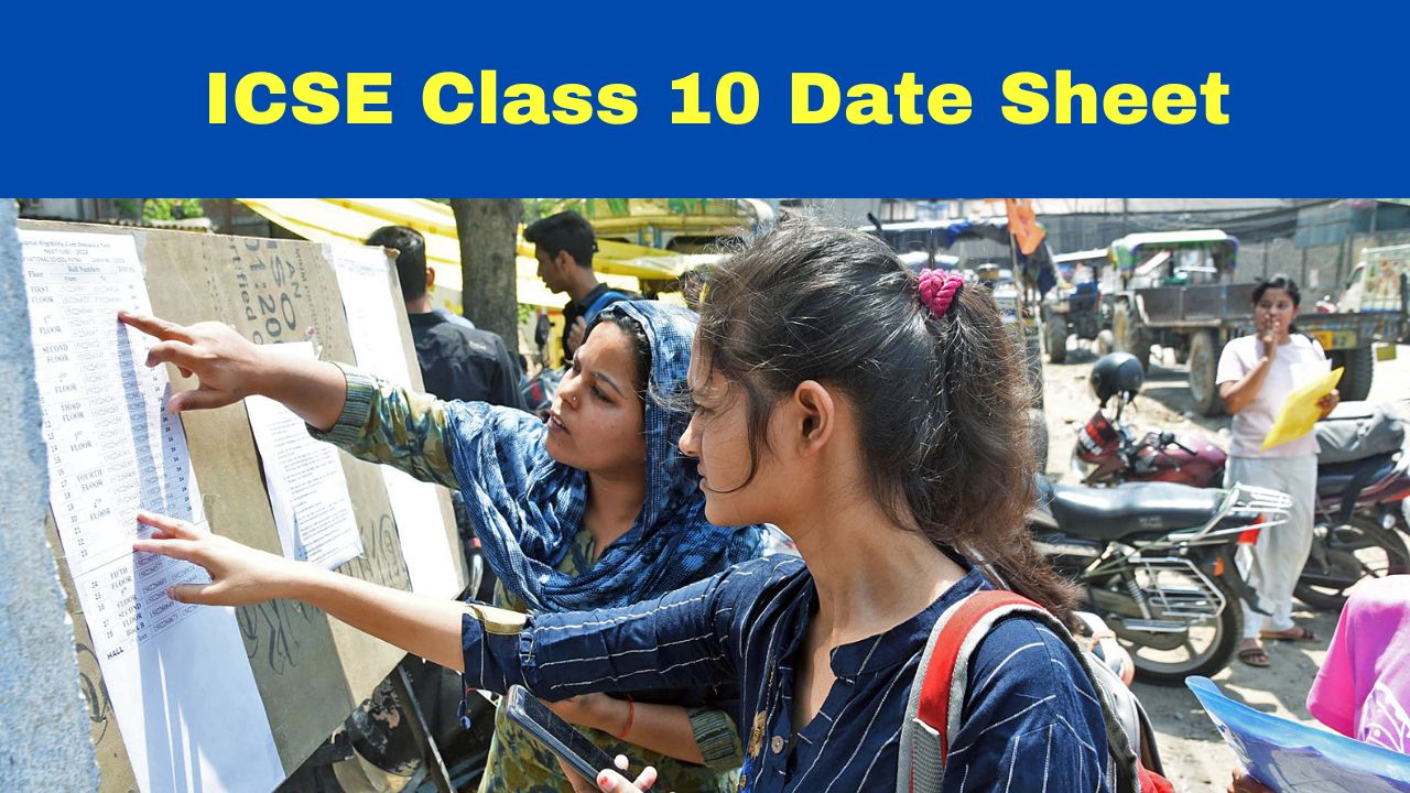 CISCE Date Sheet 2024 ICSE Class 10 Date Sheet To Be Released Soon At