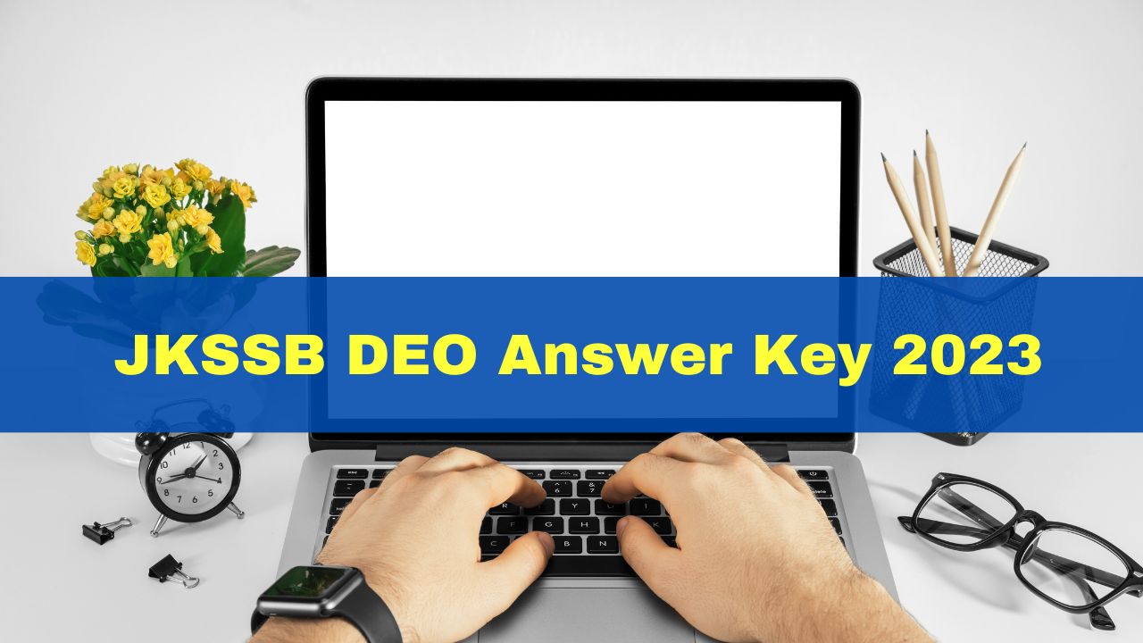 JKSSB DEO Answer Key 2023 Out At jkssb.nic.in; Get Download Link Here