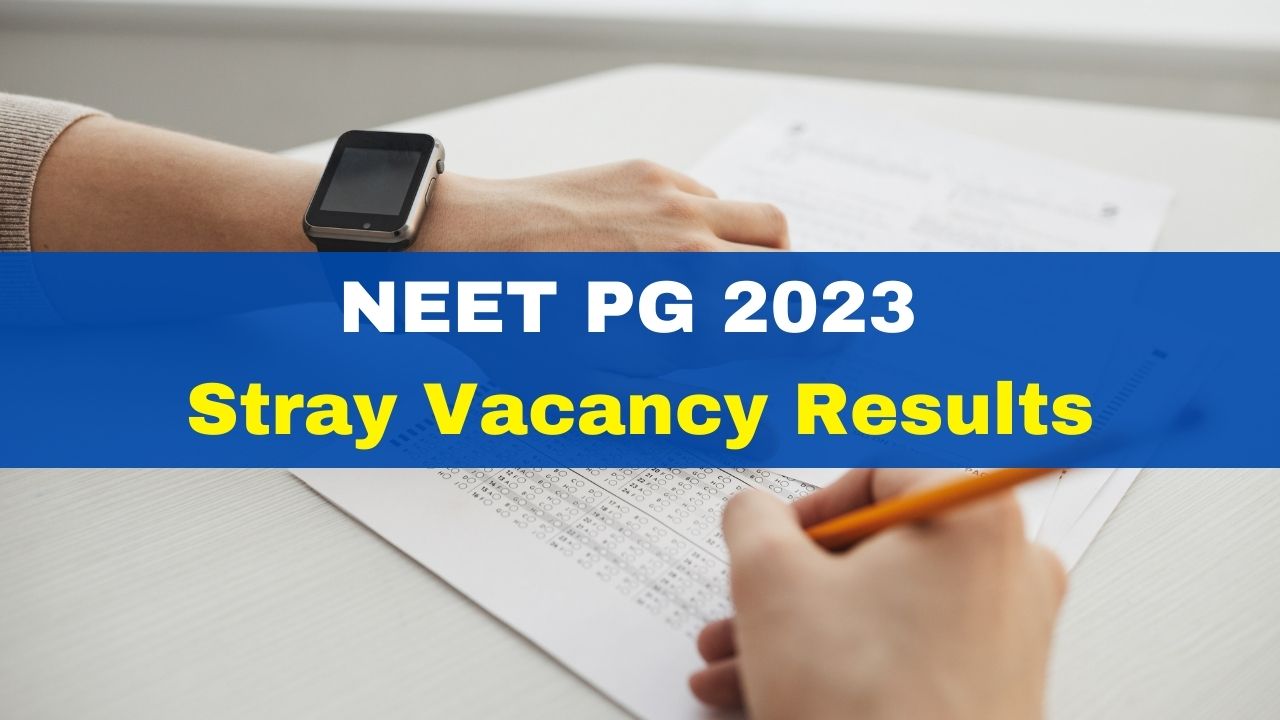 NEET PG 2023 Stray Vacancy Results Out At Mcc.nic.in; Get Direct Link Here