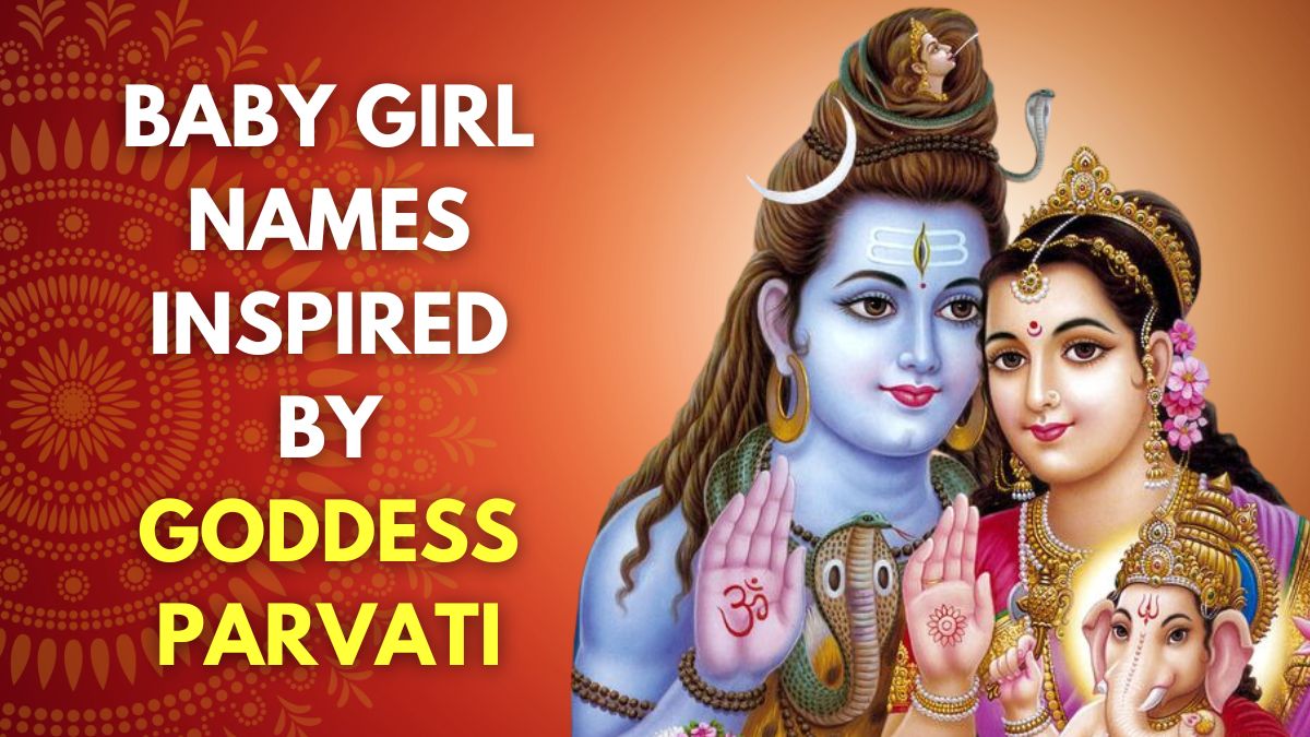 Goddess Parvati Names For Baby Girl With Meaning