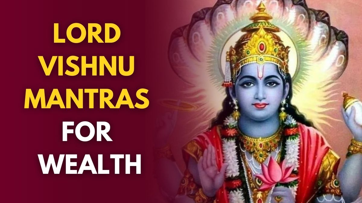4-powerful-lord-vishnu-mantras-to-chant-for-bringing-wealth-and-prosperity-in-your-home