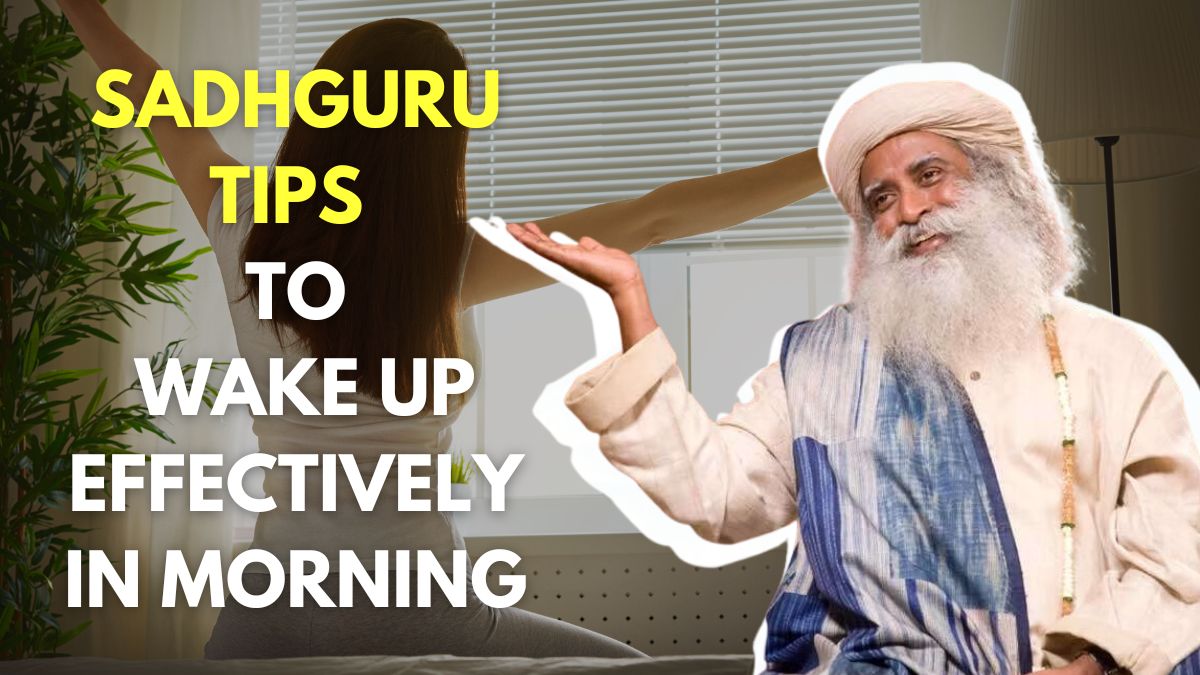 sadhguru-teachings-4-practical-tips-by-sadhguru-jaggi-vasudev-on-waking-up-well-in-morning-to-achieve-success