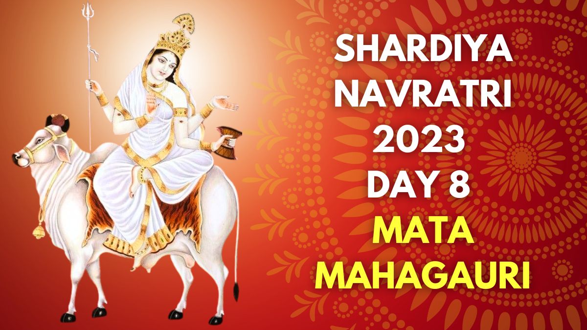Navratri 2023 Day 8 Mata Mahagauri Puja Vidhi Shubh Muhurat Mantra Bhog Significance And Colour 3480