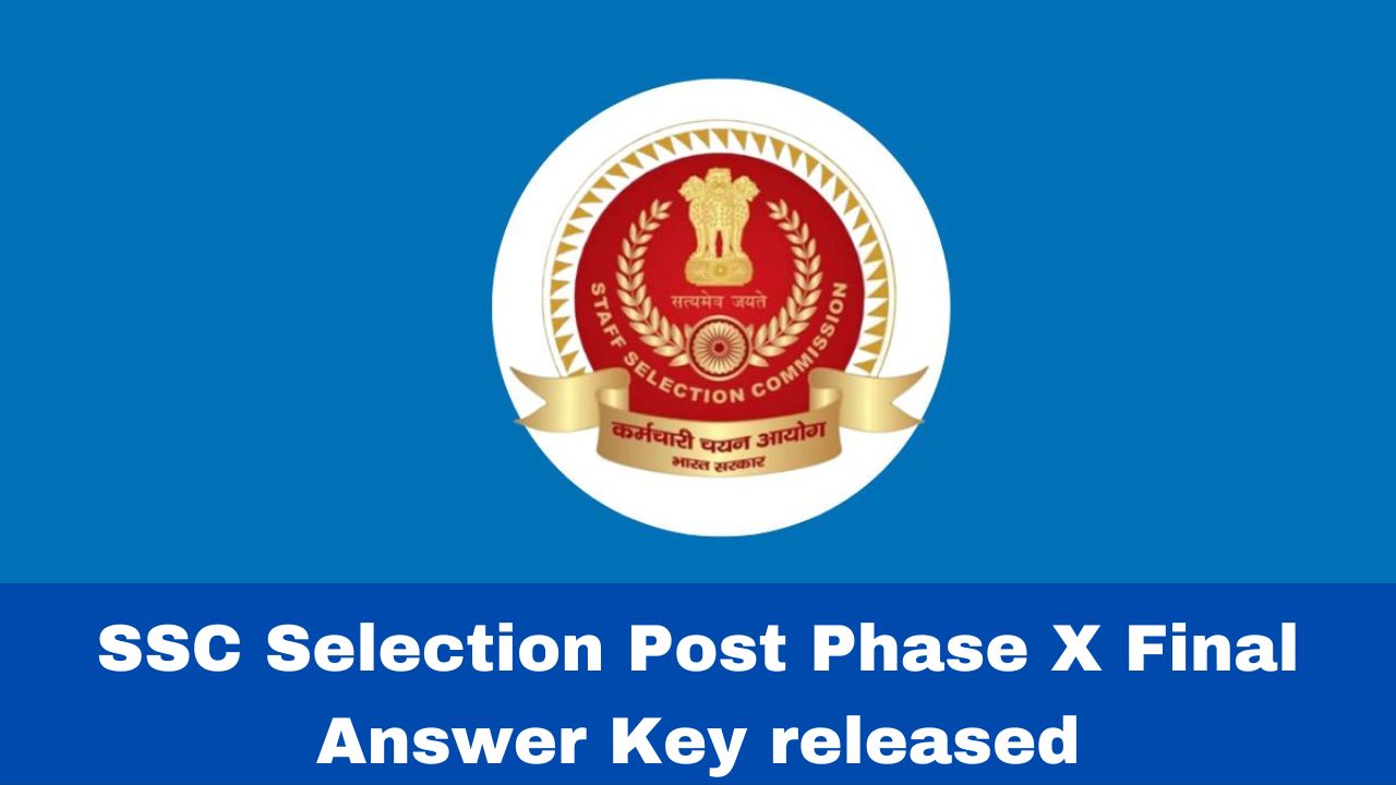 Ssc Selection Post Phase X Final Answer Key Released At Ssc Nic In Ssc Selection Post Phase X Final Answer Key Released At Ssc Nic In