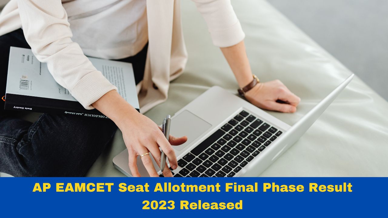 AP EAMCET Seat Allotment Final Phase Result 2023 Released At Eapcet ...