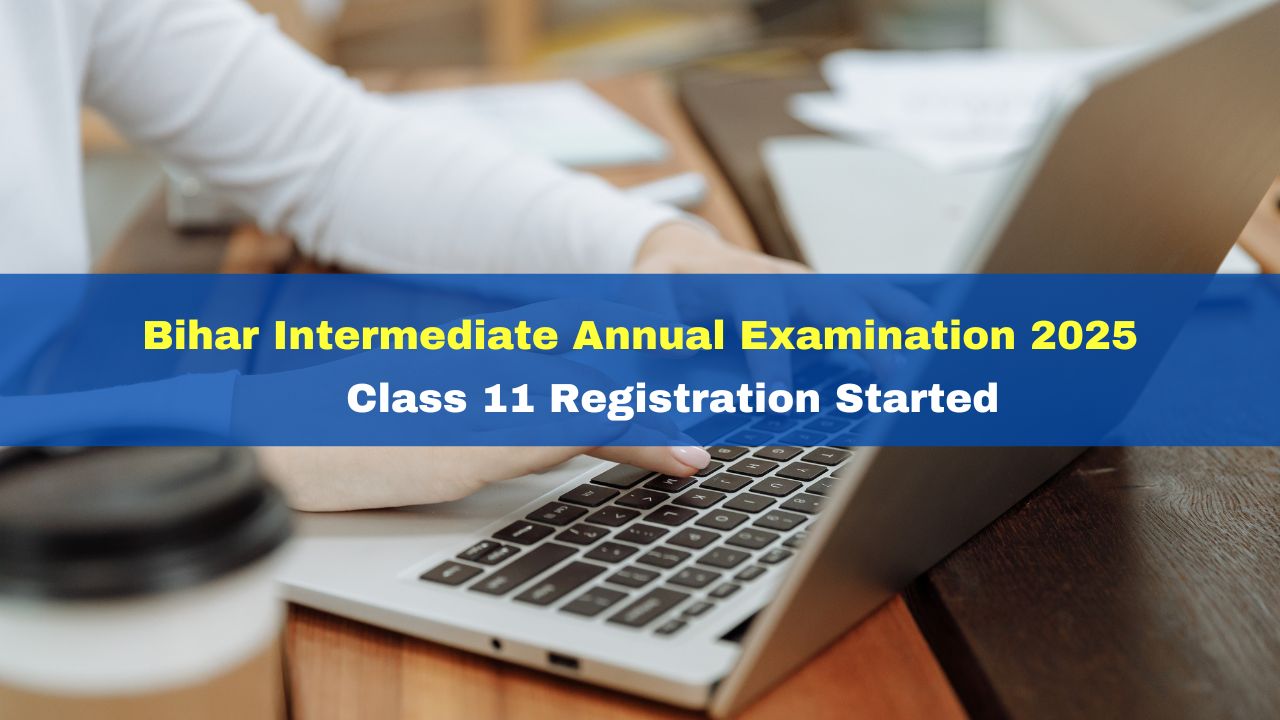 Bihar Intermediate Annual Examination 2025 Class 11 Registration