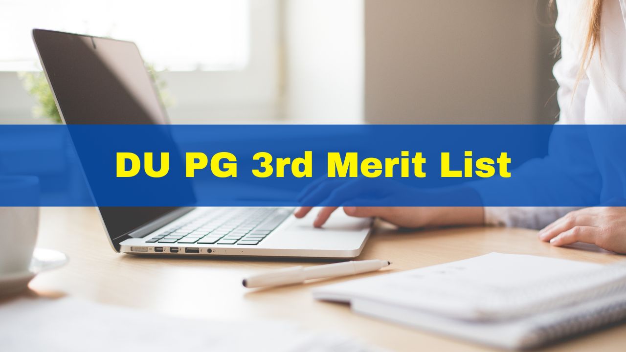 du-pg-admissions-2023-du-pg-3rd-merit-list-date-postponed-check-revised-schedule-here