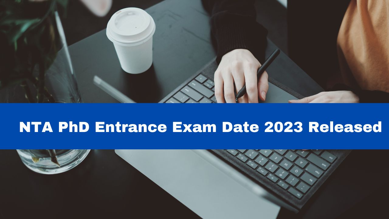 phd entrance exam date 2023