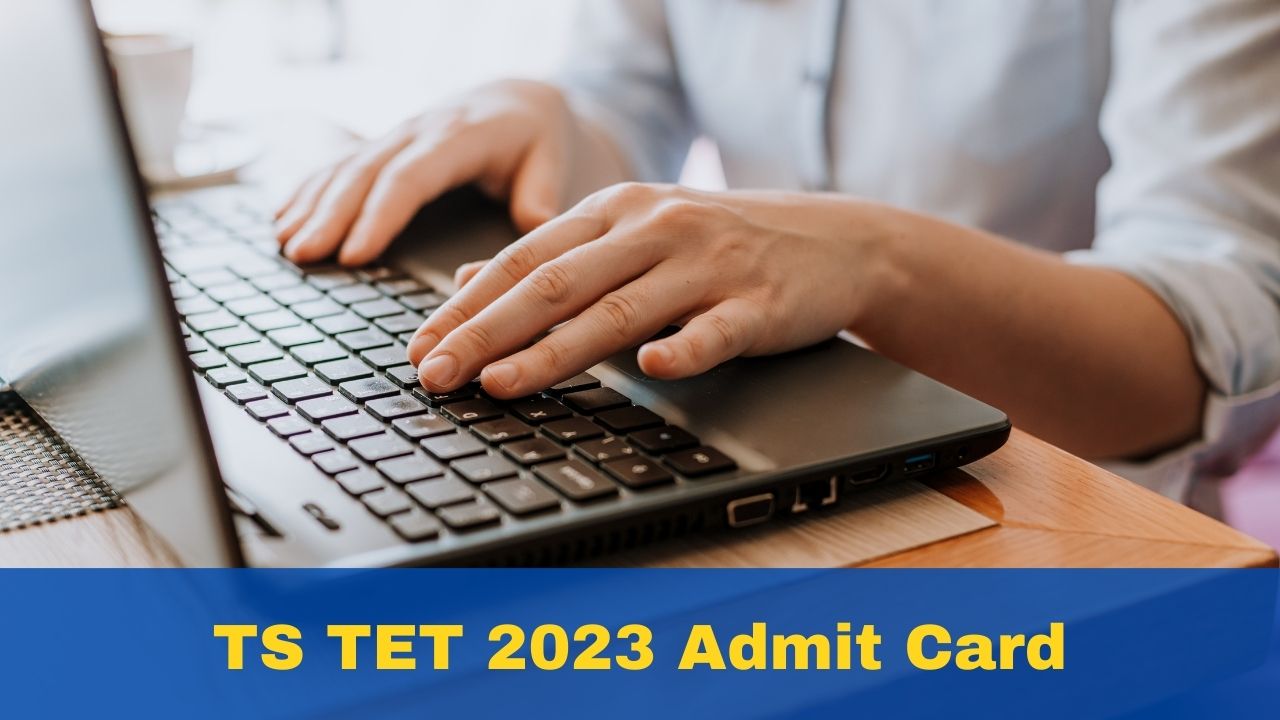 TS TET 2023 Admit Card To Be Out Tomorrow At tstet.cgg.gov.in; Here's