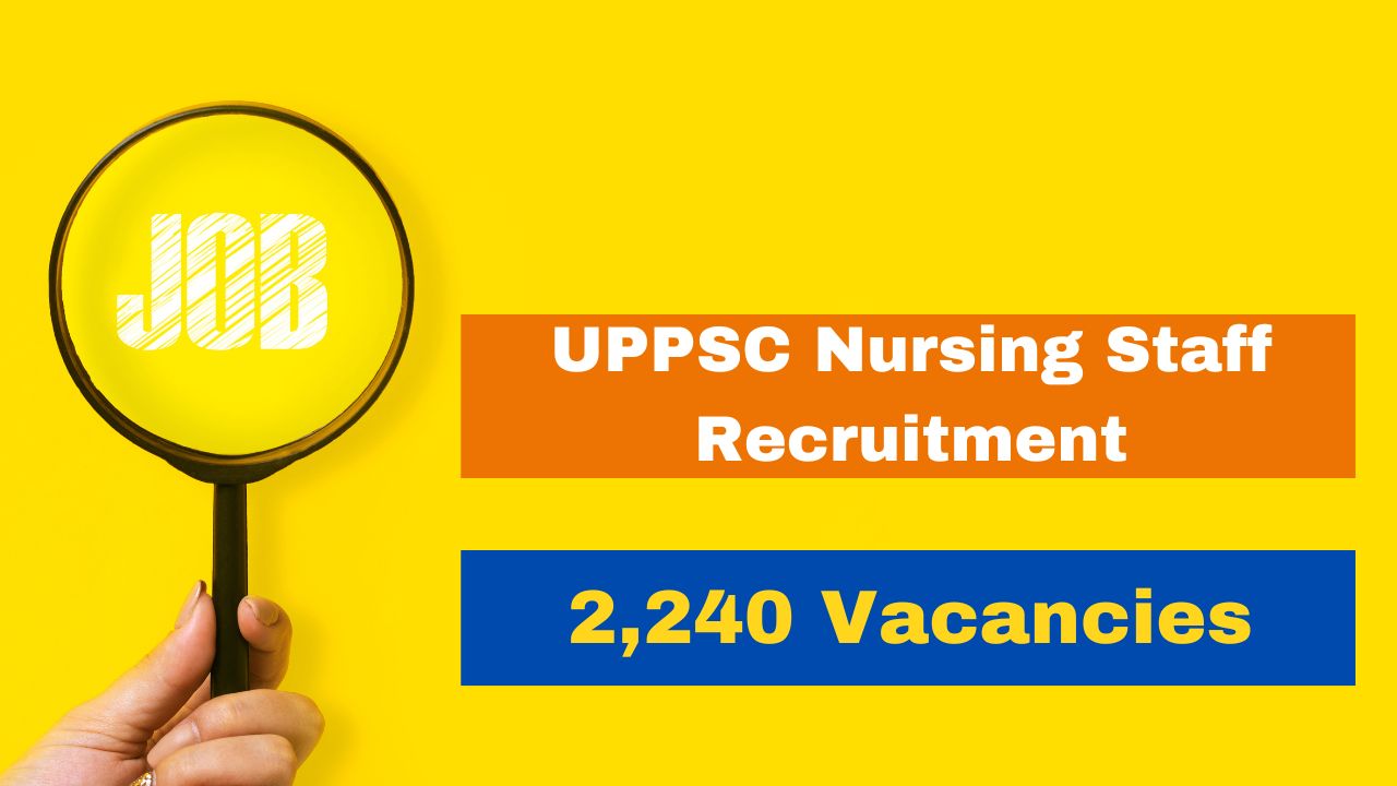 uppsc-nursing-staff-registration-process-begins-for-2240-vacancies-apply-at-uppsc-up-nic-in-sarkari-naukari-job-alert