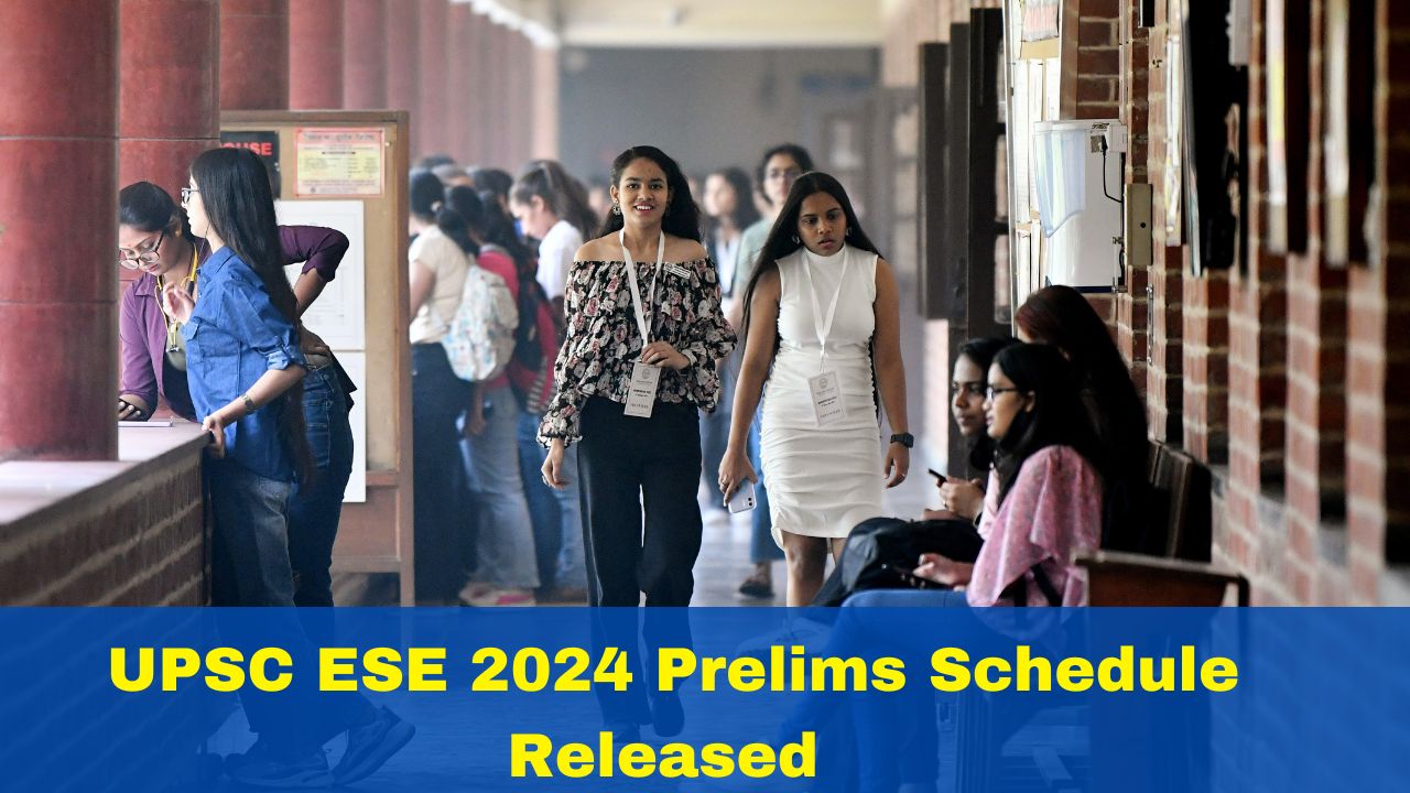 UPSC ESE 2024 Prelims Schedule Released At upsc.gov.in; Exam To Begin