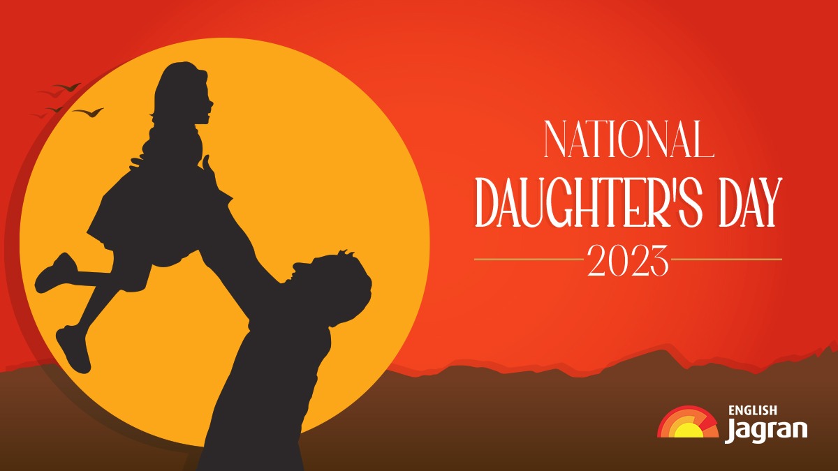 National Daughter's Day 2023 Date, History, Significance, Theme And Why ...