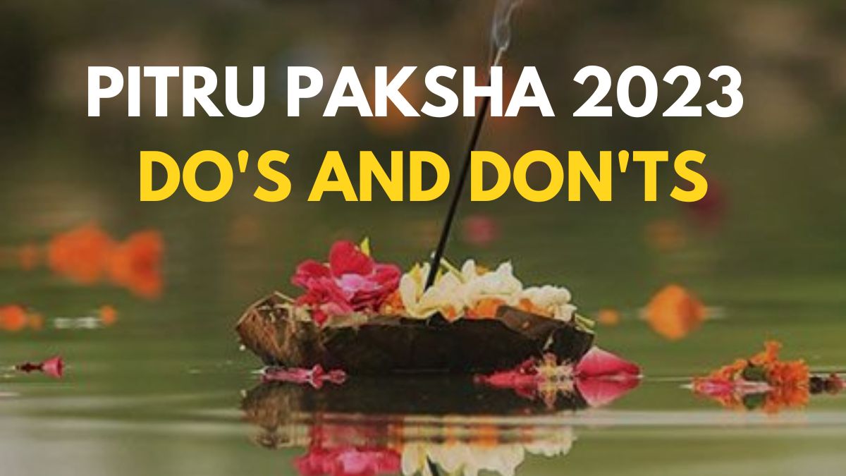 Pitru Paksha 2023 Do’s And Don’ts To Follow During This Sacred Period