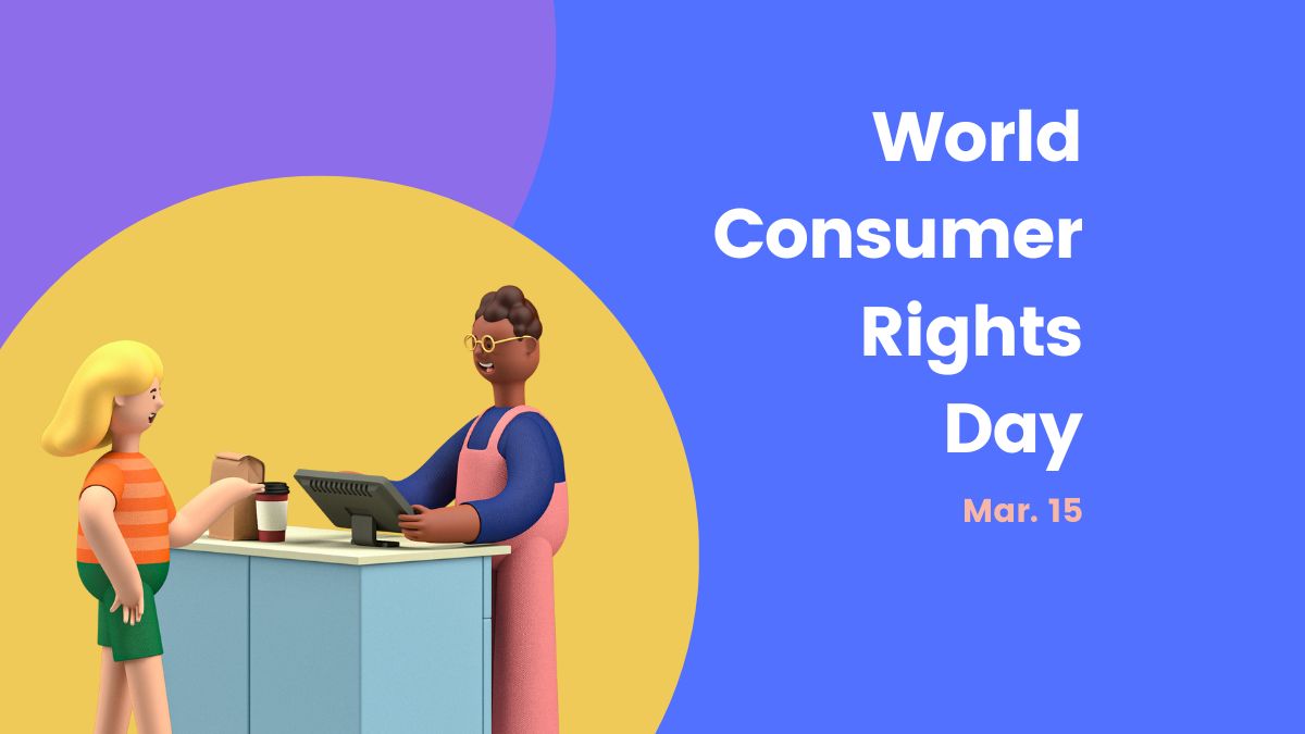 World Consumer Rights Day 2024 Date, History, Significance, Theme And Other Important Details