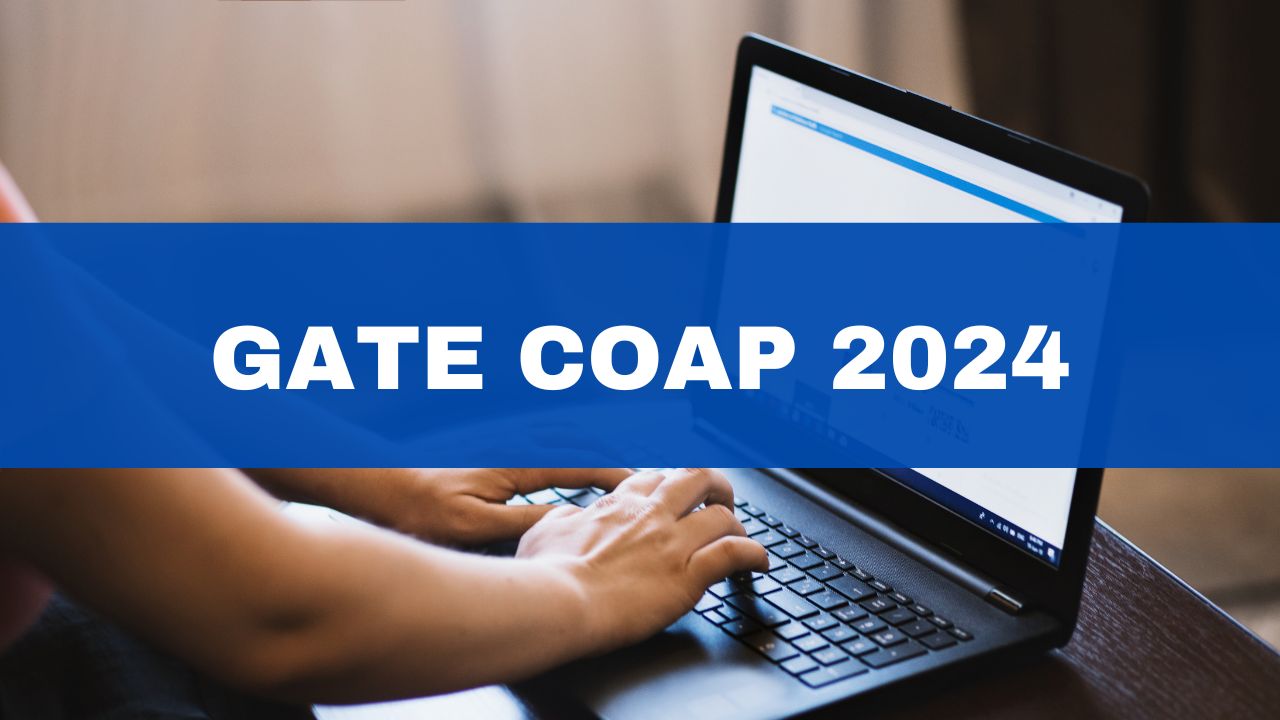 GATE COAP 2024 Registration Process Starts At iitk.ac.in; Check