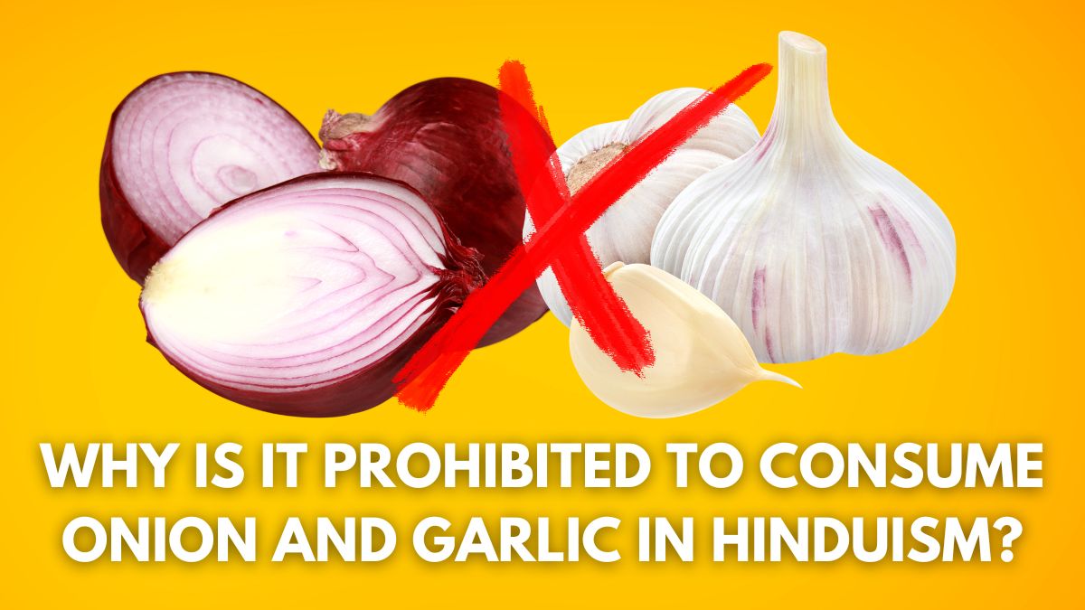 Why Brahmins And Vaishnavas Do Not Consume Onion And Garlic? Shastras