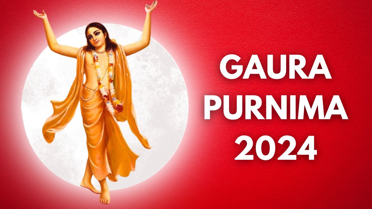 Gaura Purnima 2024 Date And Significance; All You Need To Know About