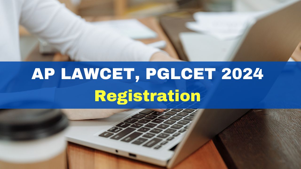 AP LAWCET, PGLCET 2024 Registration Window Opens Today At cets.apsche