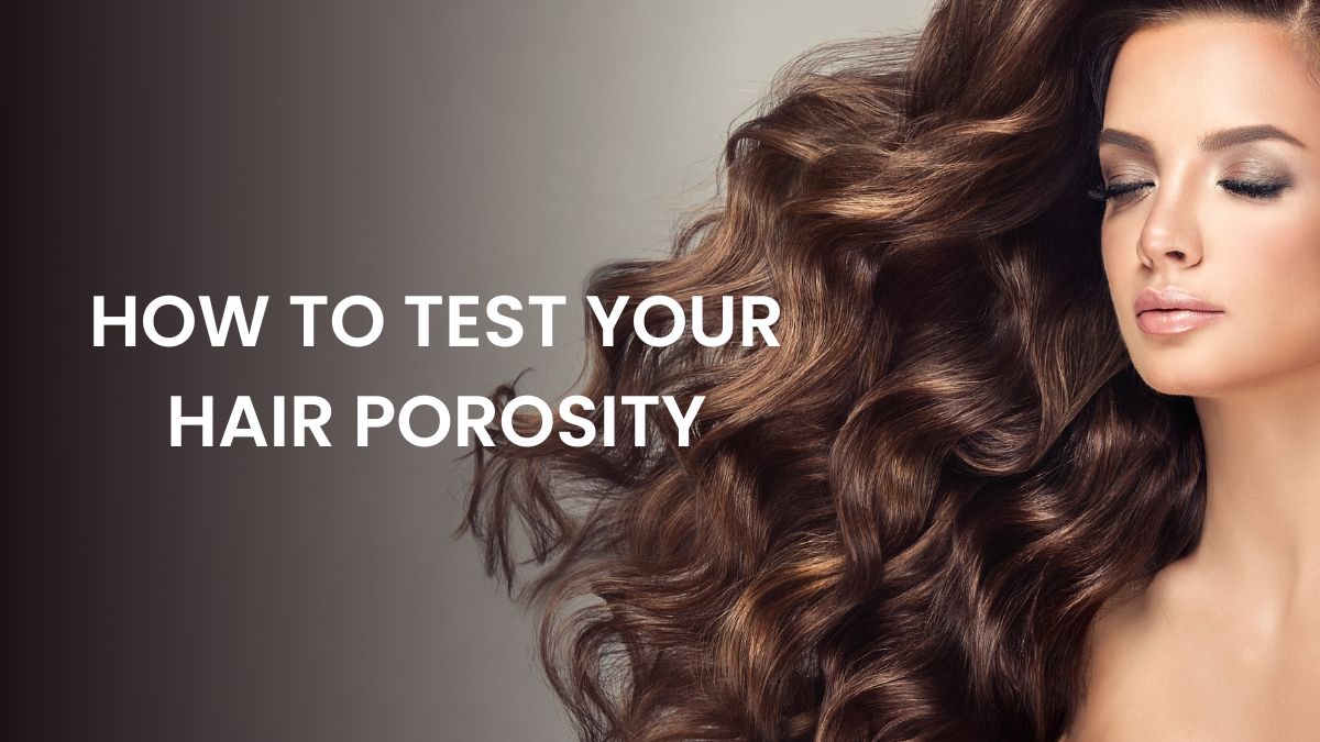 what-type-of-hair-porosity-do-you-have-heres-how-you-can-identify-your-hair-type