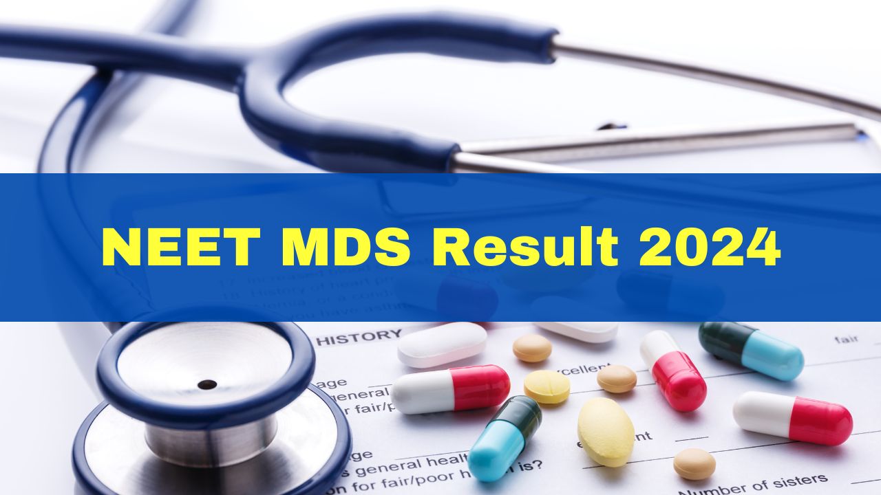 NEET MDS 2024 Results Declared At natboard.edu.in; Download PDF Here