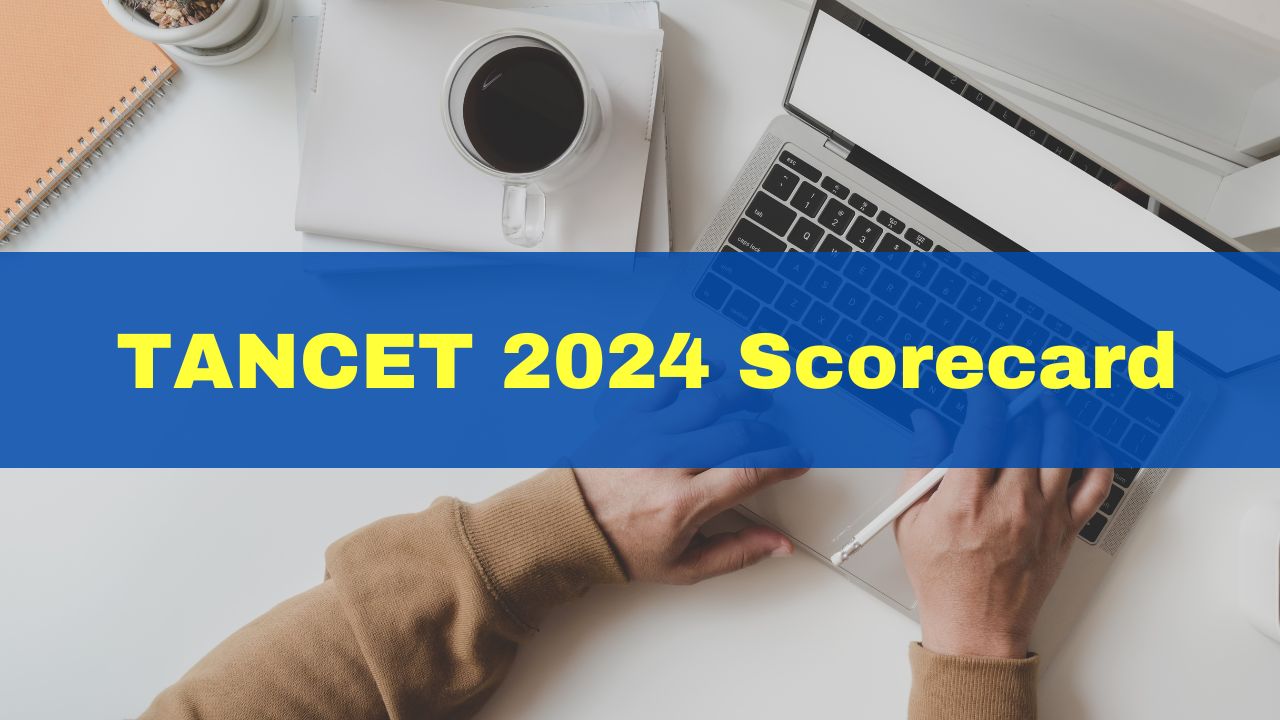 TANCET 2024 Scorecard To Be Released Today For MBA, MCA Admissions At ...