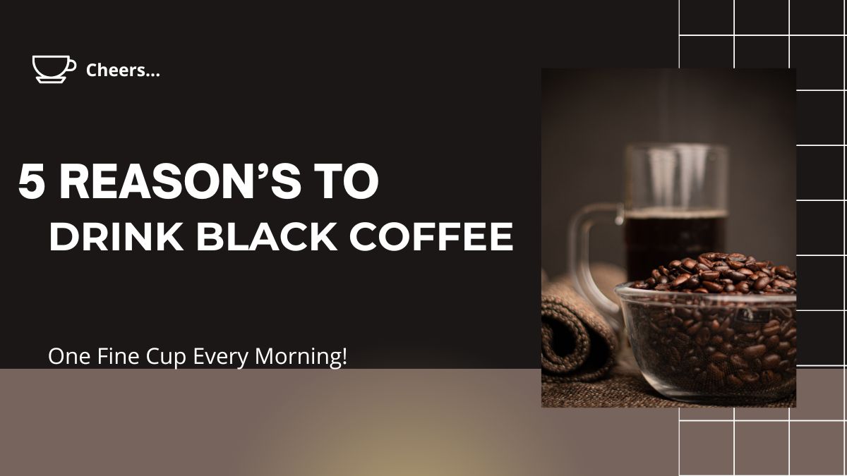 Weight Management To Cancer: Top 5 Reasons Of Sipping One Cup Of Black Coffee Every Morning