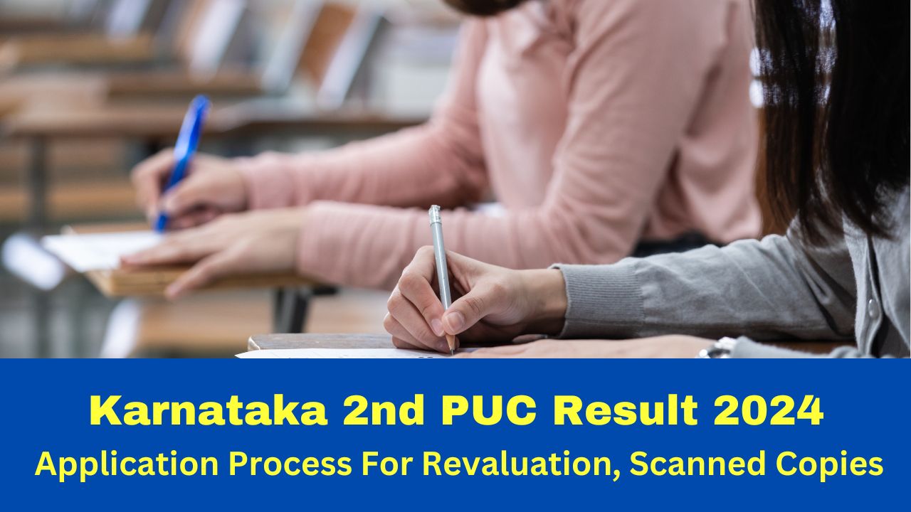 Karnataka 2nd PUC Result 2024 Application Process For Revaluation