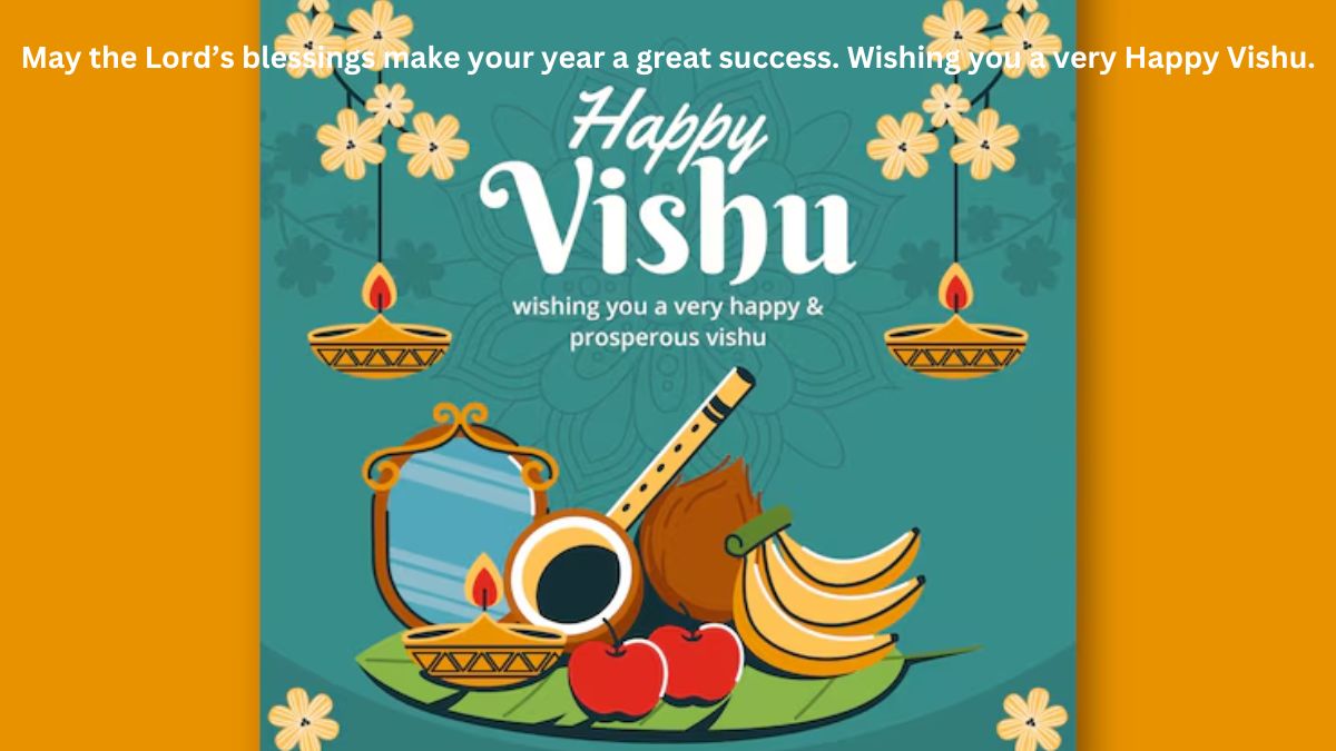 Vishu 2024: Wishes, Quotes, Messages, Greetings with HD Images To Share ...