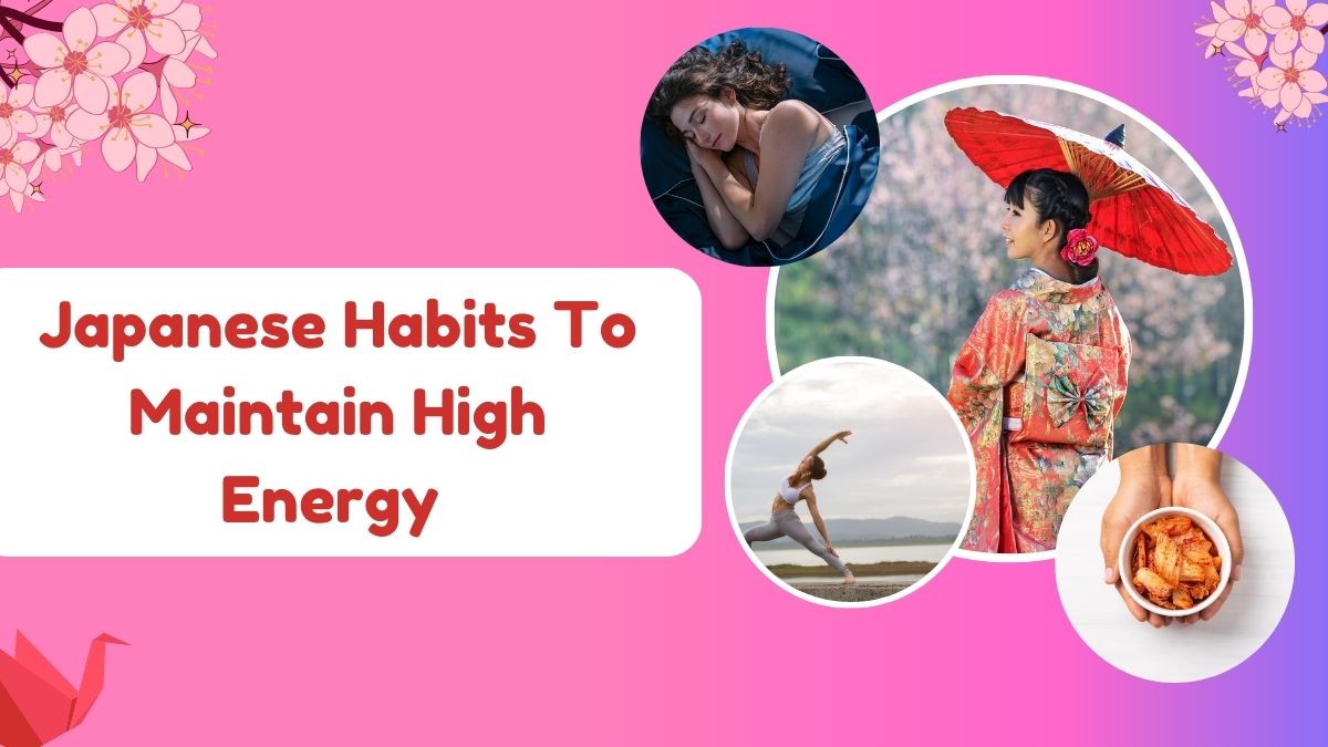 japanese-swear-by-these-everyday-habits-to-maintain-high-energy-levels