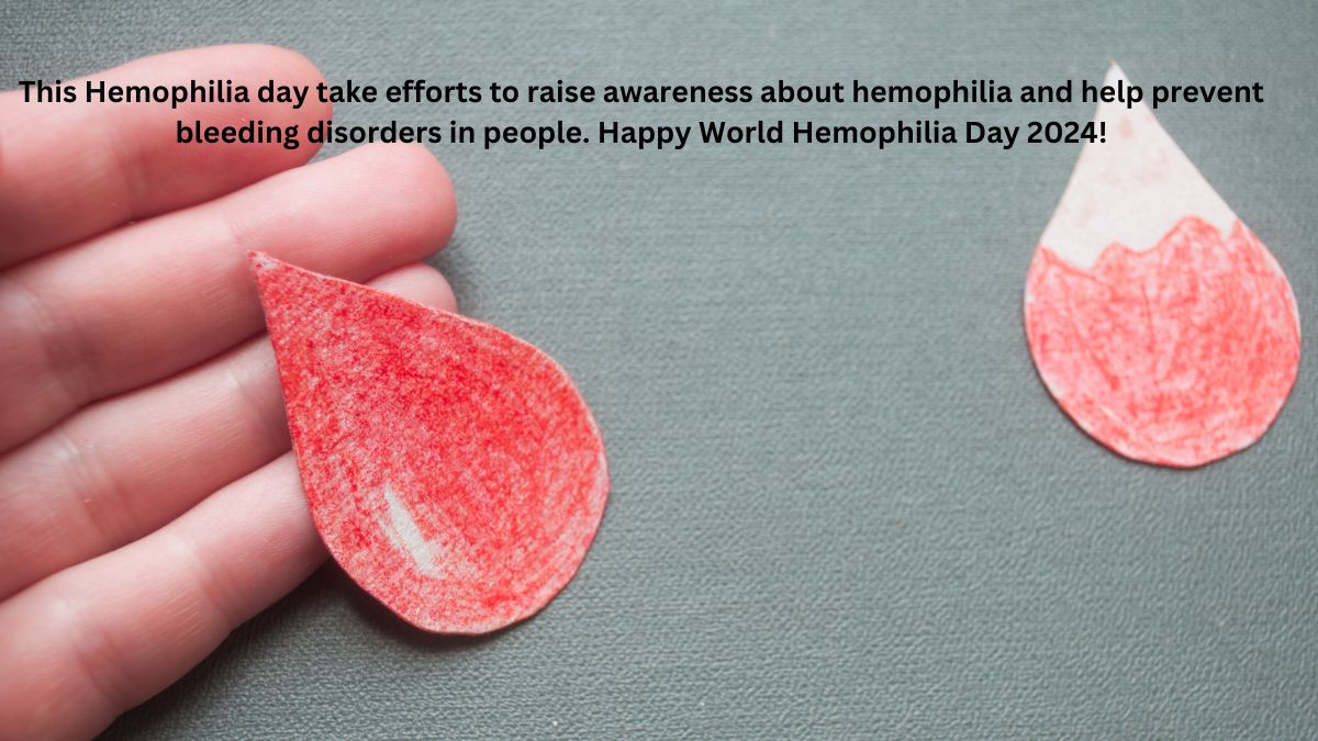 World Hemophilia Day 2024 Encouraging Quotes And Slogans For Patients