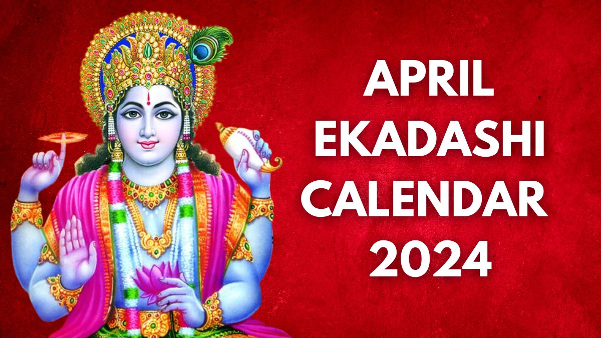 Ekadashi April 2024 Chaitra Maas Ekadashi Calendar; Check Dates